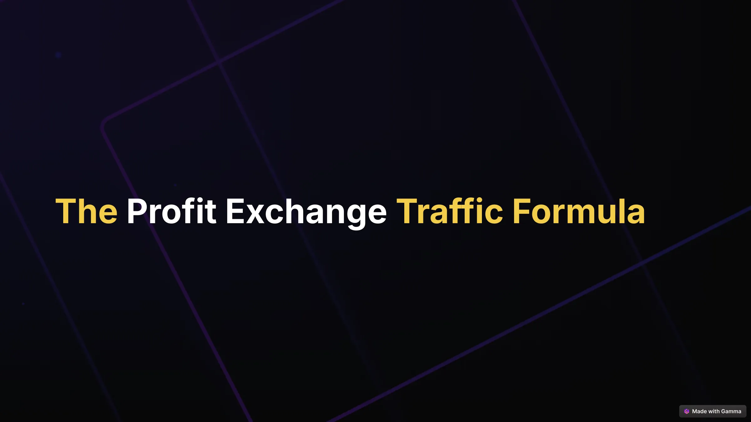 The Profit Exchange Traffic Formula